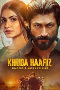 Khuda Haafiz Chapter 2: Agni Pariksha izle