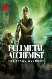 Fullmetal Alchemist: The Final Alchemy izle