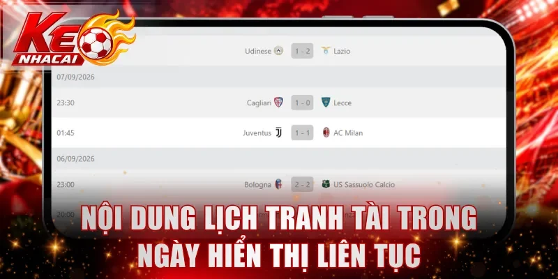 Nội dung lịch tranh tài trong ngày hiển thị liên tục